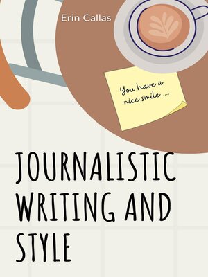 cover image of Journalistic Writing and Style